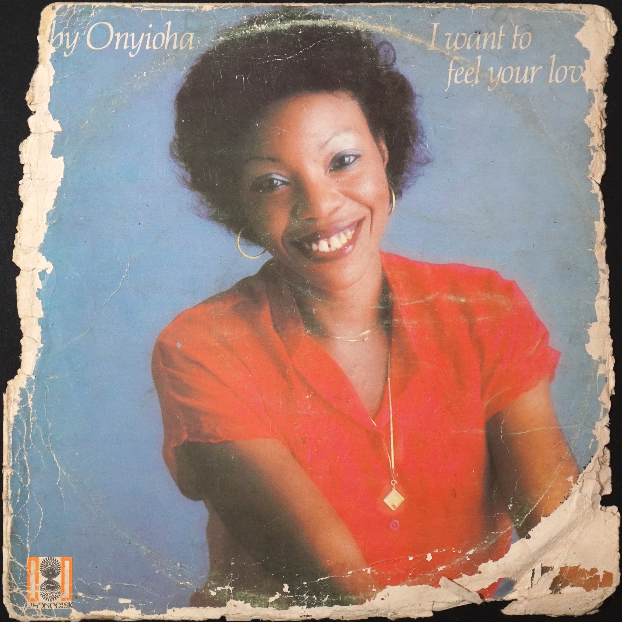 Oby Onyioha ‎– I Want To Feel Your Love (LP)