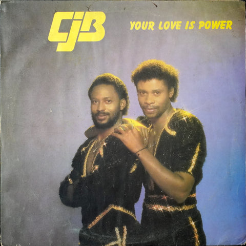 CJB - Your Love Is Power (LP)